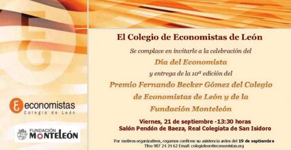 Día del Economista y entrega del Premio Fernando Becker Gómez del Colegio de Economistas de León y de la Fundación Monteleón