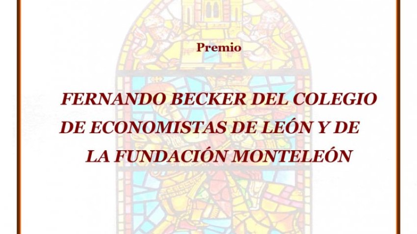 Premio Fernando Becker Gómez del Colegio de Economistas de León y de la Fundación Montelón